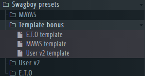 Swagboy presets pack (E.T.O, MAYAS, USER V2 + template)